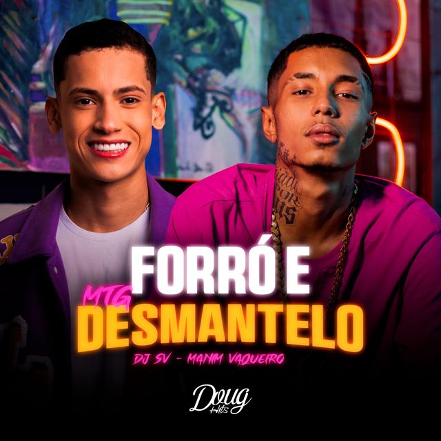 Album cover art for Mtg Forró e Desmantelo