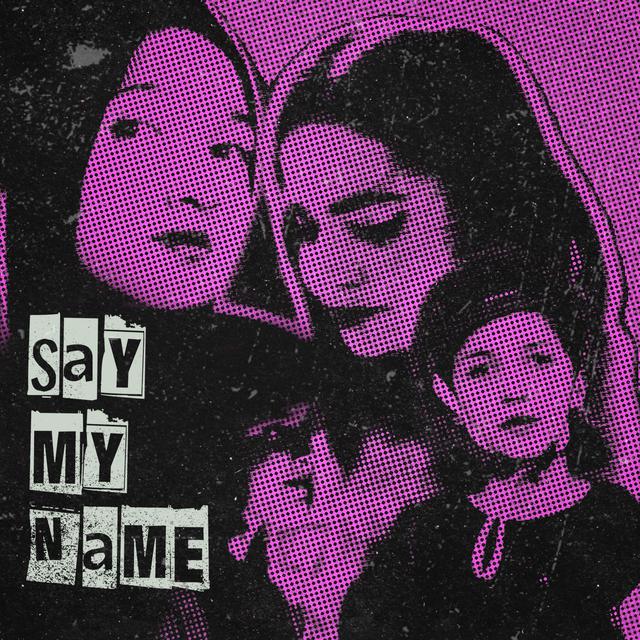 Album cover art for Say My Name