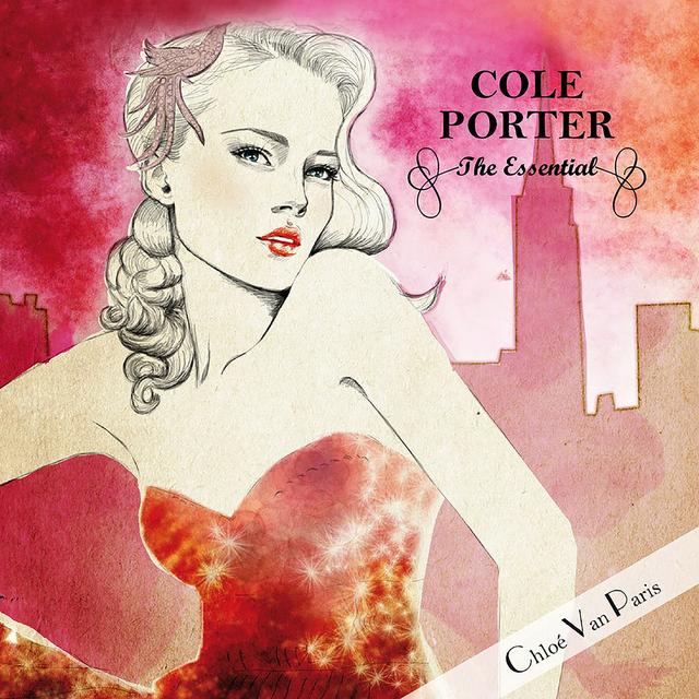 Album cover art for Cole Porter - The Essential Selected by Chloé Van Paris