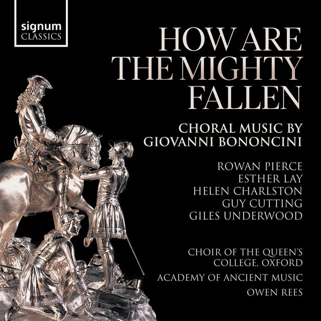 Album cover art for How Are the Mighty Fallen: Choral Music by Giovanni Bononcini