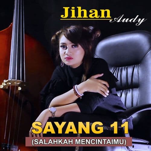 Album cover art for Sayang 11 (Salahkah Mencintaimu)