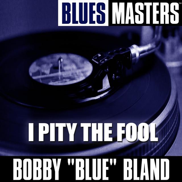 Album cover art for Blues Masters : I Pity The Fool