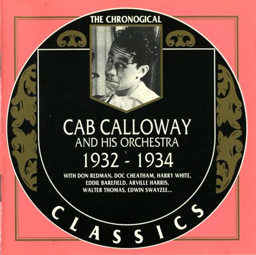 Album cover art for The Chronological Classics: Cab Calloway and His Orchestra: 1932‐1934