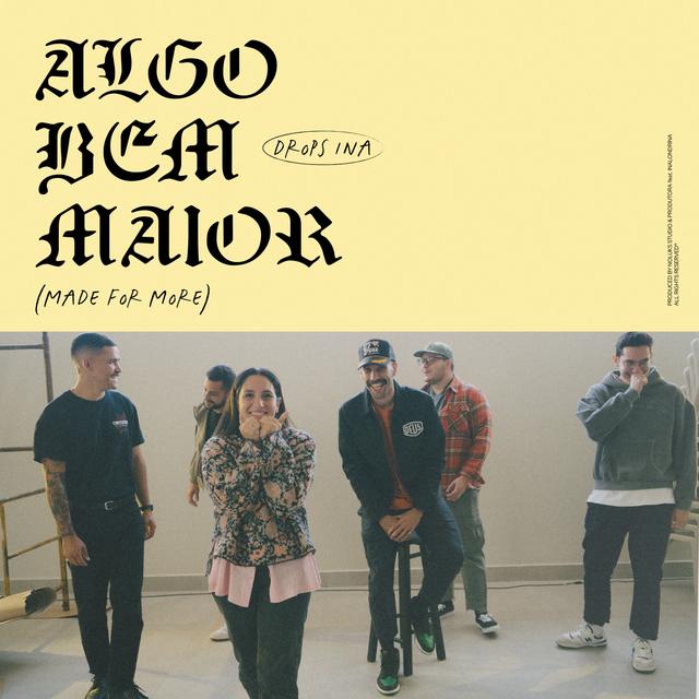 Album cover art for Algo Bem Maior (Made For More)