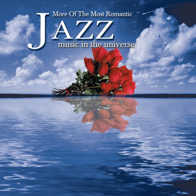 Album cover art for More Of The Most Romantic Jazz Music In The Universe