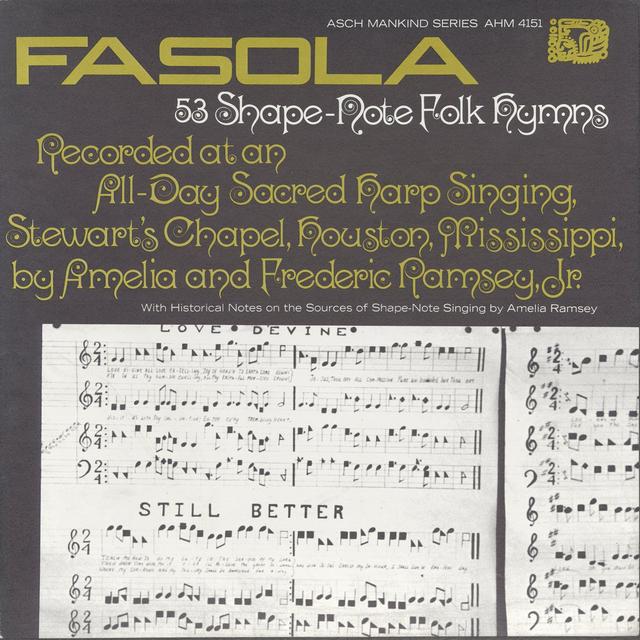 Album cover art for Fasola: Fifty-Three Shape Note Folk Hymns: All Day Sacred Harp Singing At Stewart's Chapel In Housto