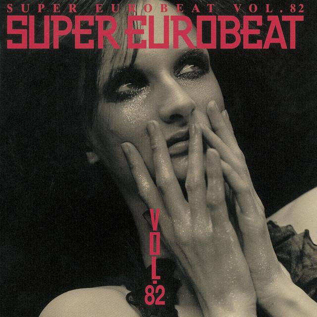 Album cover art for SUPER EUROBEAT VOL.82