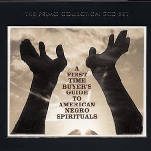 Album cover art for A First-Time Buyer's Guide To American Negro Spirituals