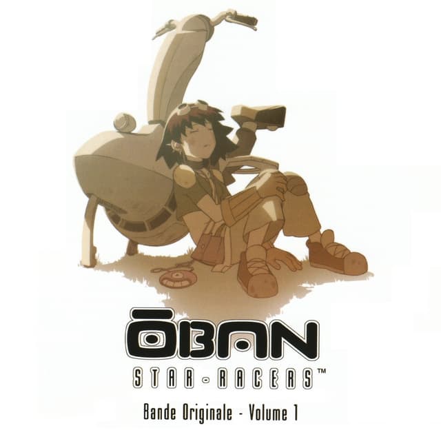 Album cover art for ŌBAN STAR-RACERS Bande Originale - Volume 1