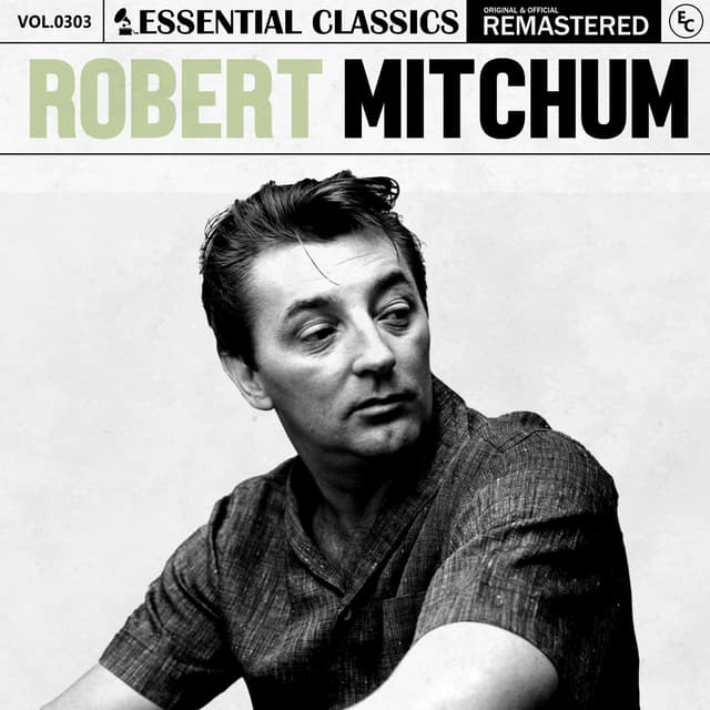 Album cover art for Essential Classics, Vol. 303: Robert Mitchum