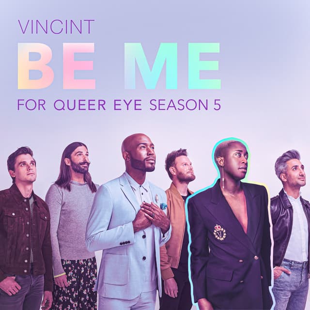 Album cover art for Be Me (For “Queer Eye” Season 5)