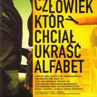 Album cover art for Człowiek który chciał ukraść alfabet