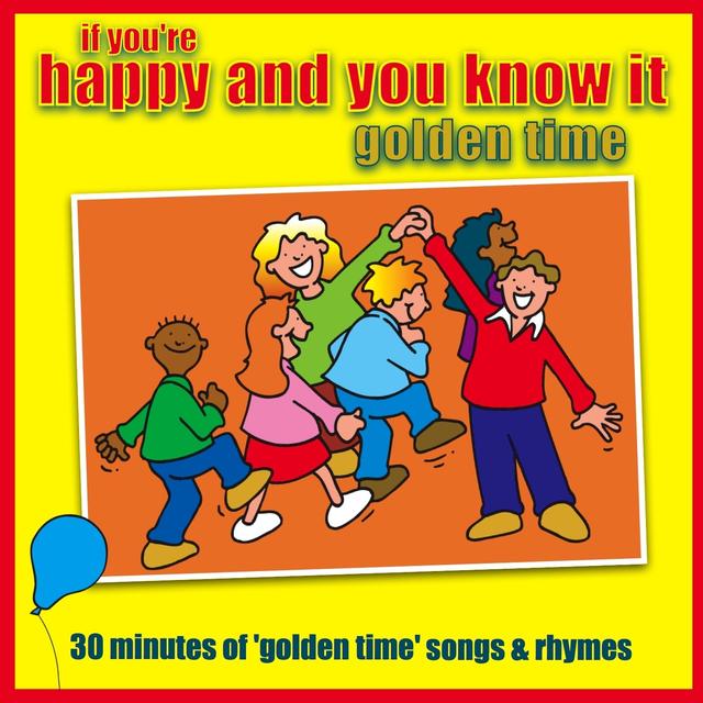 Album cover art for If You're Happy And You Know It - Golden Time