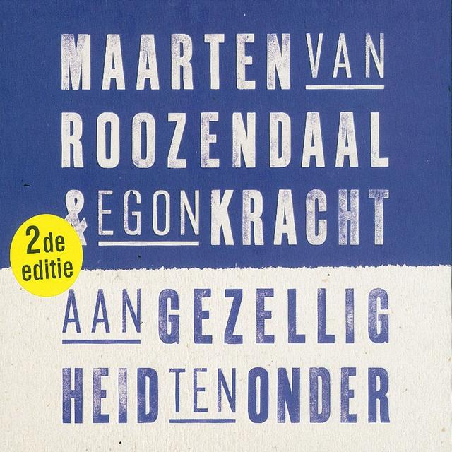 Album cover art for Aan Gezelligheid Ten Onder