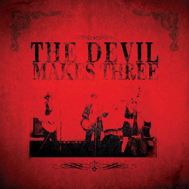Album cover art for The Devil Makes Three