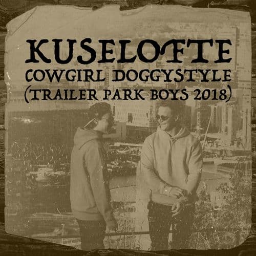 Album cover art for Cowgirl Doggystyle (Trailer Park Boys 2018)