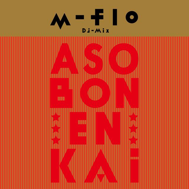 Album cover art for m-flo DJ MIX "ASOBON! ENKAI"