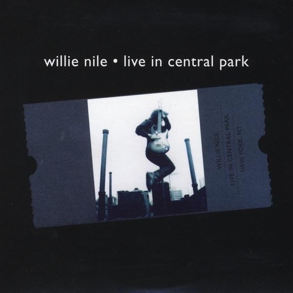 Album cover art for Archive Alive! Willie Nile Live in Central Park New York, NY