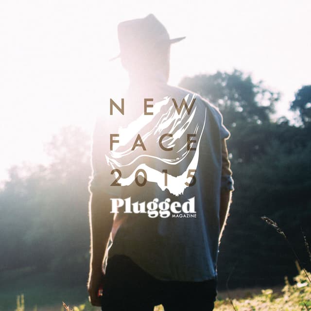 Album cover art for Plugged Magazine : New Face 2015
