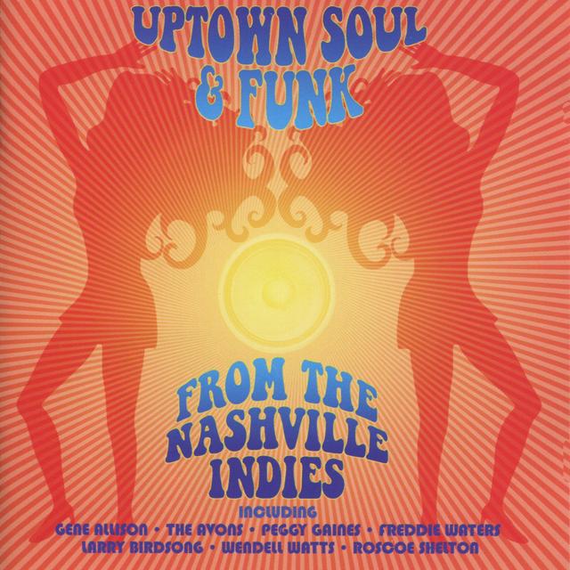 Album cover art for Uptown Soul & Funk From The Nashville Indies