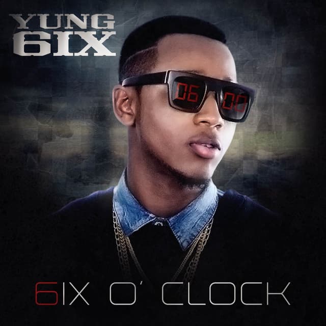 Album cover art for 6ix O’Clock