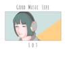 Good Music Life