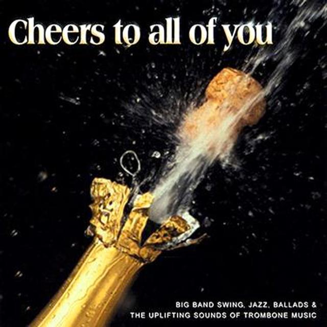 Album cover art for Cheers To All Of You