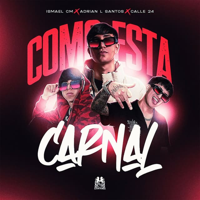 Album cover art for Como Esta Carnal