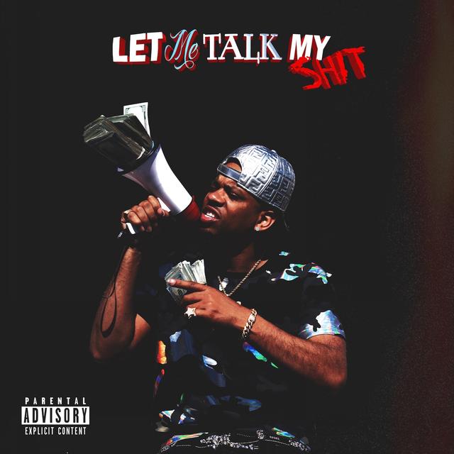 Album cover art for Let Me Talk My Shit