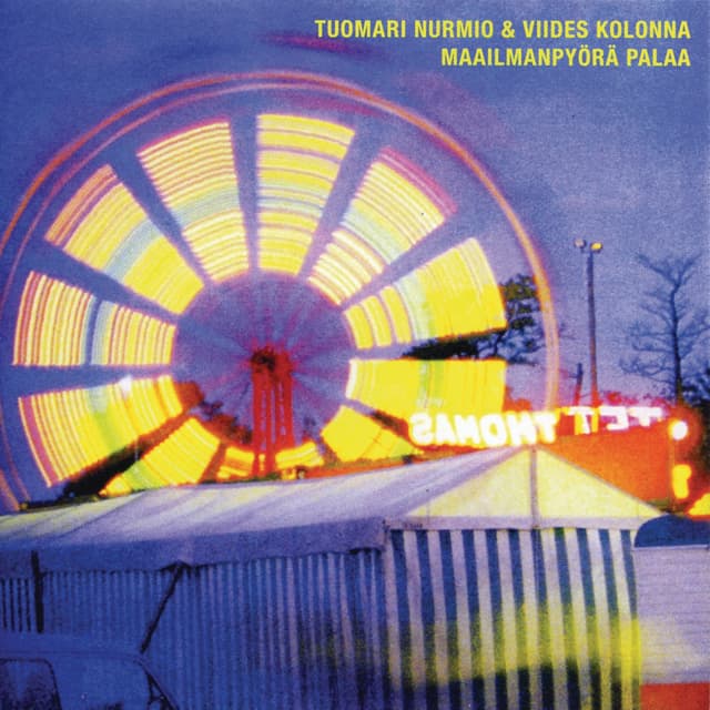 Album cover art for Maailmanpyörä palaa