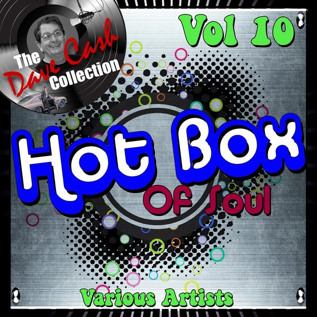 Album cover art for Hot Box Of Soul Vol 10 - [the Dave Cash Collection]