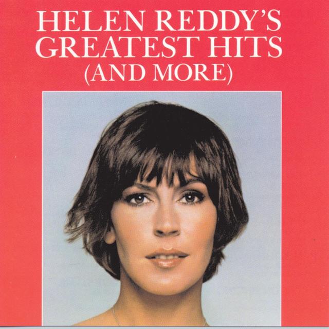 Album cover art for Helen Reddy's Greatest Hits (And More)