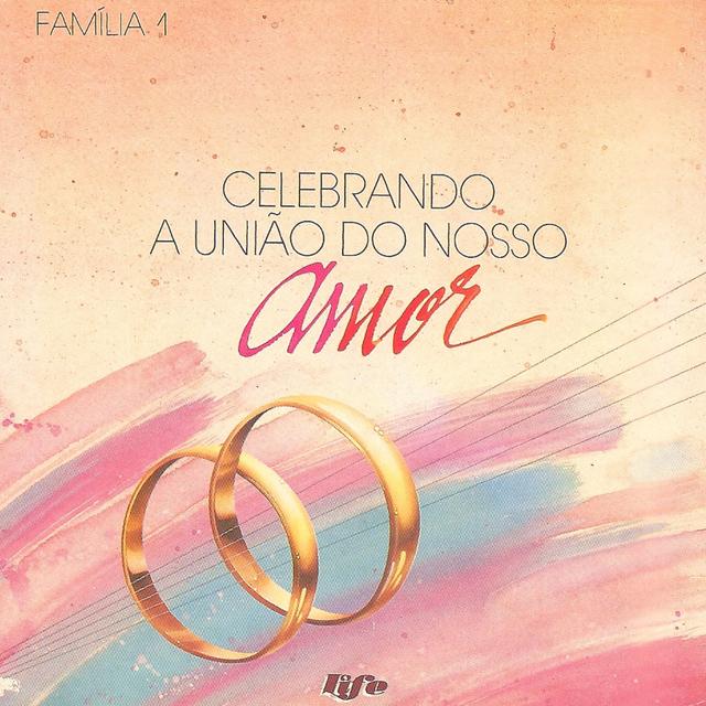 Album cover art for Família 1: Celebrando a União do Nosso Amor