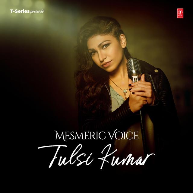 Album cover art for Mesmeric Voice - Tulsi Kumar