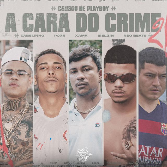 Album cover art for A Cara do Crime 2 (Cansou de Playboy)