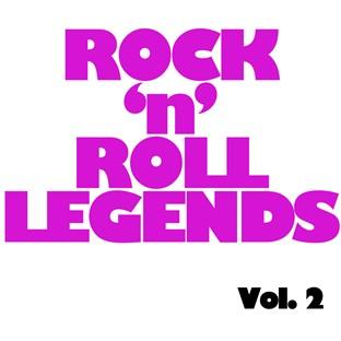 Album cover art for Rock 'n' Roll Legends, Vol. 2