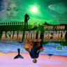 Upside /Down (Asian Doll Remix)