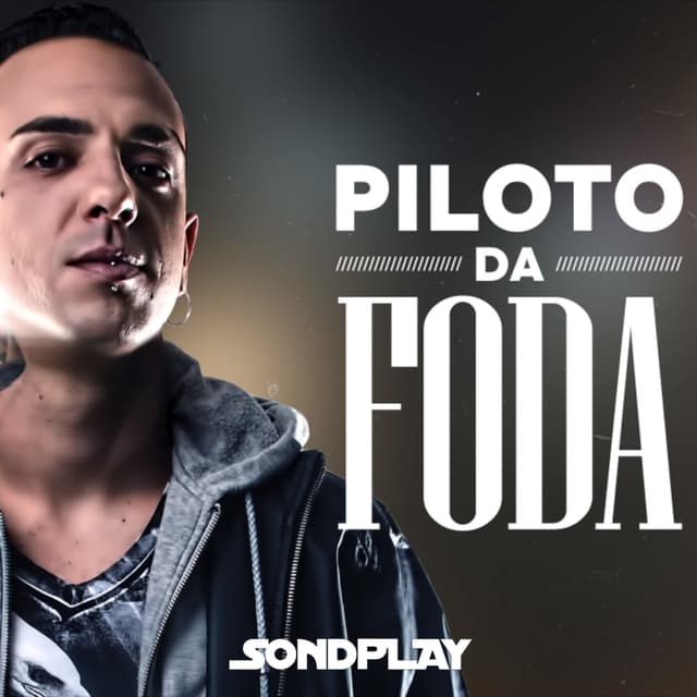 Album cover art for Piloto da Foda