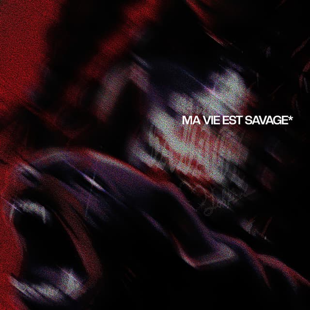 Album cover art for Ma vie est savage