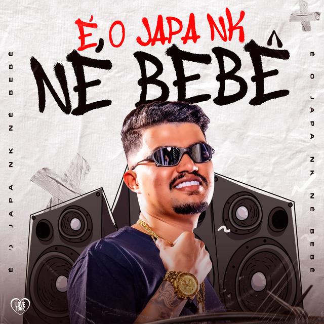 Album cover art for É o Japa Nk Né Bebê