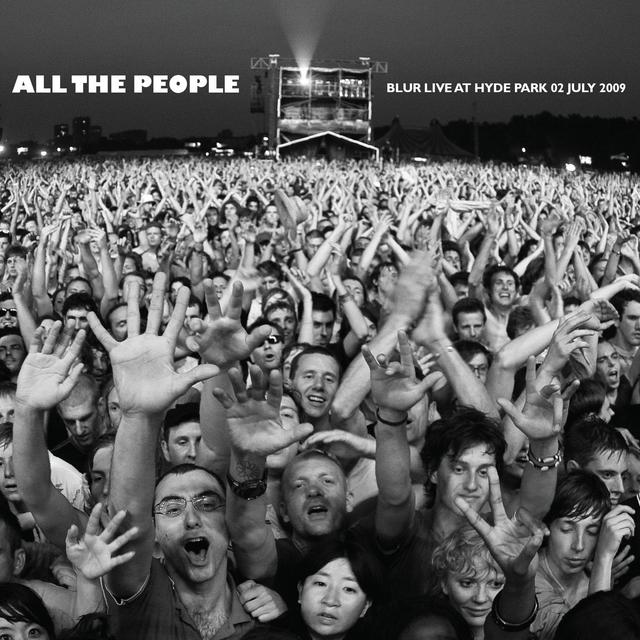 Album cover art for All The People...Blur Live In Hyde Park 02/07/2009