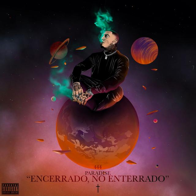 Album cover art for 444 Paradise "Encerrado, No Enterrado"