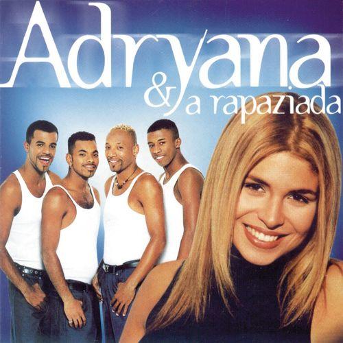 Album cover art for Adryana E A Rapaziada