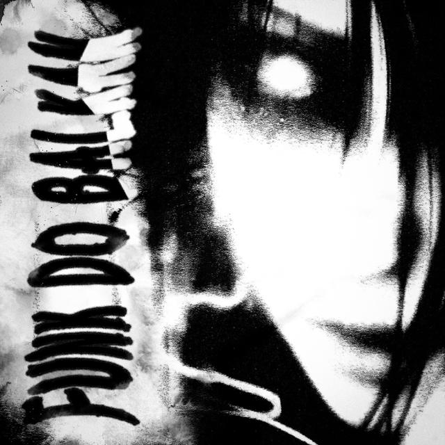 Album cover art for Funk do Balkan (feat. MC Denny)