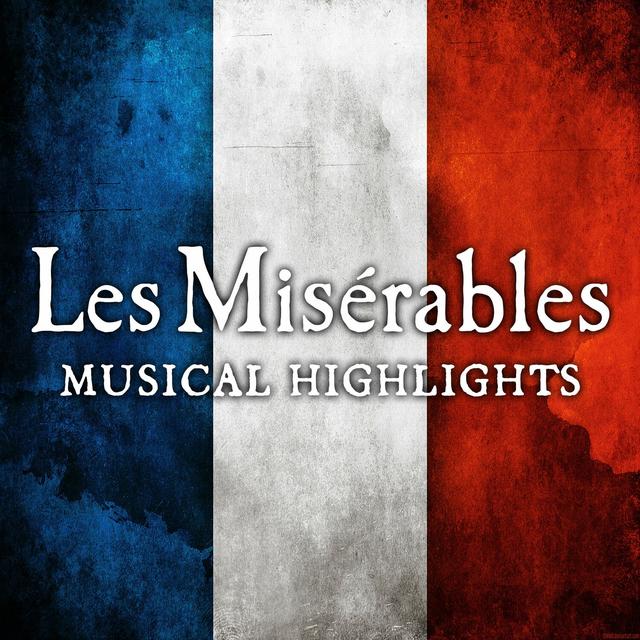 Album cover art for Les Miserables - Musical Highlights