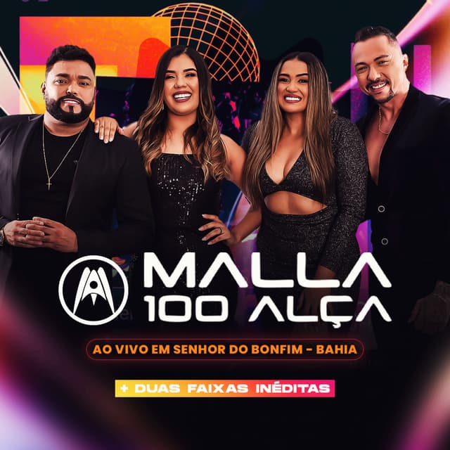 Album cover art for Malla 100 Alça Ao Vivo em Senhor do Bonfim - Bahia