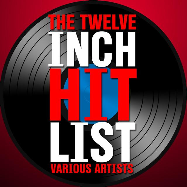 Album cover art for The Twelve Inch Hit List