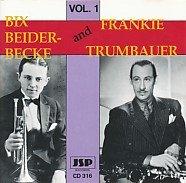 Album cover art for Bix Beiderbecke and Frankie Trumbauer - Volume One