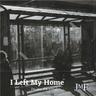 I Left My Home