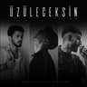ÜZÜLECEKSİN 2.0